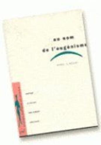 Couverture du livre « Au nom de l'eugenisme » de Kevles Daniel J. aux éditions Puf