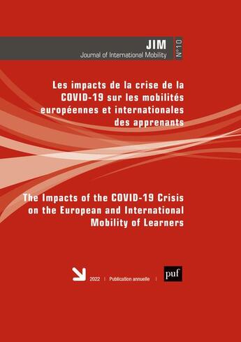 Couverture du livre « Les impacts de la crise de la COVID-19 sur les mobilités européennes et internationales des apprenants (édition 2022) » de Journal Of International Mobility aux éditions Presses Universitaires De France