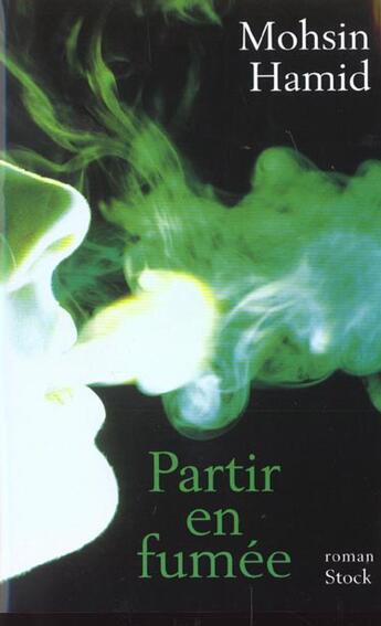 Couverture du livre « Partir en fumée » de Mohsin Hamid aux éditions Stock