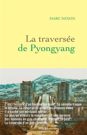 Couverture du livre « La traversée de Pyongyang » de Marc Nexon aux éditions Grasset