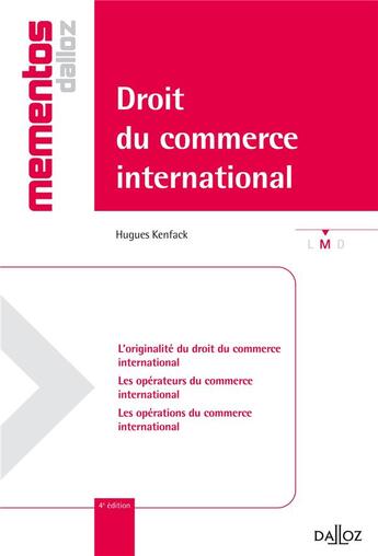 Couverture du livre « Droit du commerce international (4e édition) » de Hugues Kenfack aux éditions Dalloz