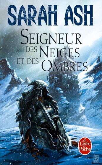 Couverture du livre « Seigneur des neiges et des ombres Tome 1 : les larmes d'Artamon » de Ash-S aux éditions Le Livre De Poche