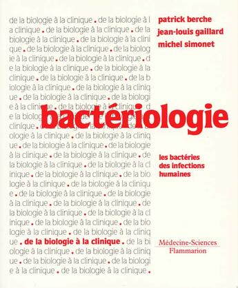 Couverture du livre « Bacteriologie les bacteries des infections humaines » de Berche aux éditions Lavoisier Medecine Sciences