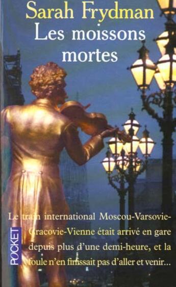 Couverture du livre « Les Moissons Mortes » de Sarah Frydman aux éditions Pocket