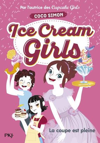 Couverture du livre « Ice cream girls Tome 4 : la coupe est pleine » de Coco Simon aux éditions Pocket Jeunesse