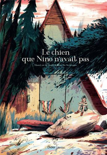 Couverture du livre « Le chien que Nino n'avait pas » de Van De Vendel Edward et Anton Van Hertbruggen aux éditions Didier Jeunesse