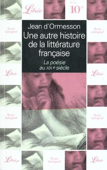 Couverture du livre « Autre histoire de la litterature francaise t7- la poesie dix neuvieme siecl (un - vol07 » de Jean d'Ormesson aux éditions J'ai Lu