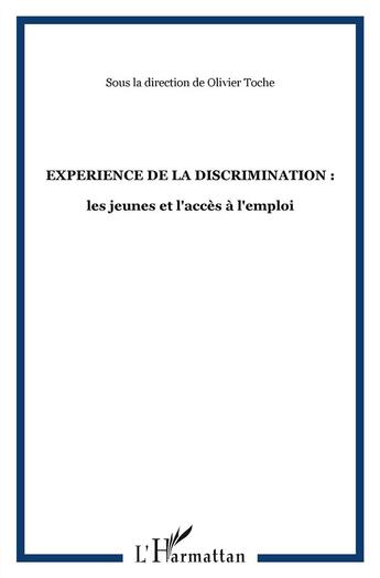 Couverture du livre « REVUE AGORA DEBATS JEUNESSES t.57 ; l'expérience de la discrimination : les jeunes et l'accès à l'emploi » de Revue Agora Debats Jeunesses aux éditions L'harmattan