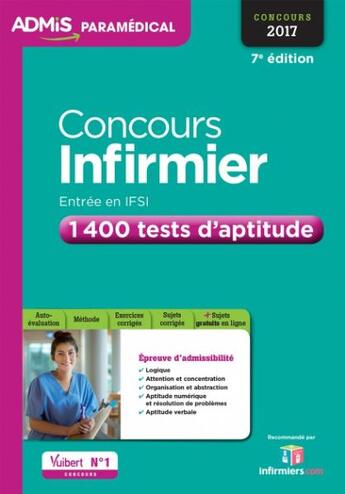Couverture du livre « Concours infirmier ; entrée en IFSI ; 1400 tests d'aptitude (concours 2017) » de Olivier Sorel et Drevet Sebastien aux éditions Vuibert