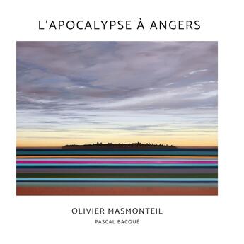 Couverture du livre « L'Apocalypse à Angers » de Pascal Bacque et Yves Crochet et Laurent Strichard aux éditions Books On Demand