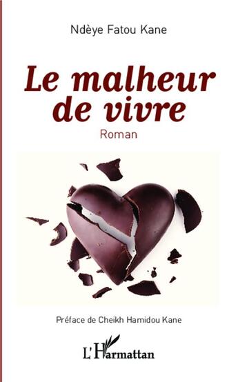 Couverture du livre « Le malheur de vivre » de Fatou Kane Ndeye aux éditions L'harmattan