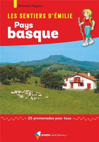 Couverture du livre « Les sentiers d'Emilie ; Pays basque, 25 promenades pour tous » de Nathalie Magrou aux éditions Glenat