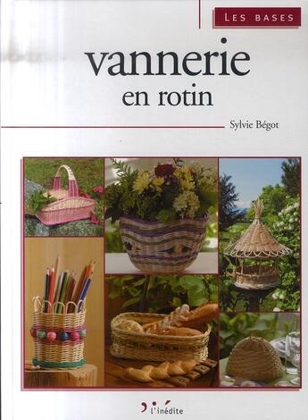 Couverture du livre « La vannerie en rotin » de Begot S. aux éditions L'inedite