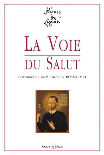 Couverture du livre « La voie du salut » de Alphonse De Liguori aux éditions Saint Paul Editions