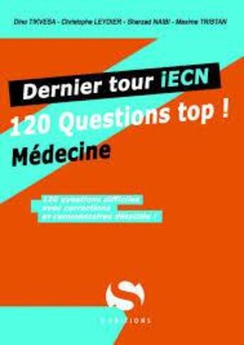 Couverture du livre « Dernier tour iECN : médecine ; 120 questions top ! » de Collecitf aux éditions S-editions