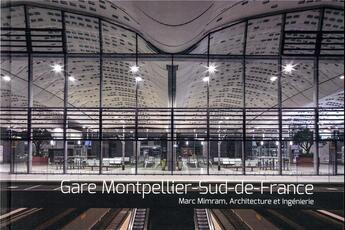 Couverture du livre « Gare Montpellier ; sud de France » de Cyrille Simonnet aux éditions Archibooks