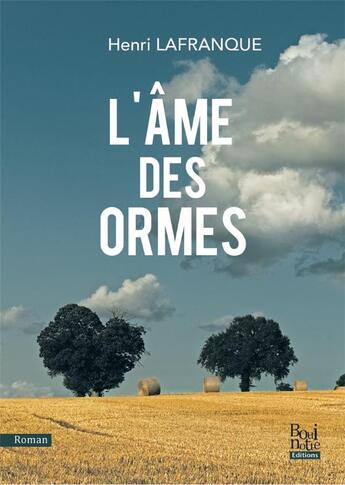 Couverture du livre « L'âme des ormes » de Henri Lafranque aux éditions La Bouinotte