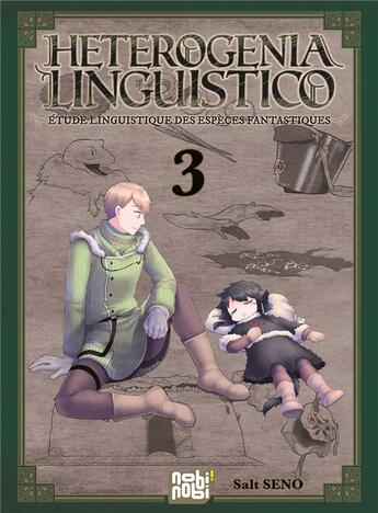 Couverture du livre « Heterogenia linguistico : étude linguistique des espèces fantastiques Tome 3 » de Salt Seno aux éditions Nobi Nobi