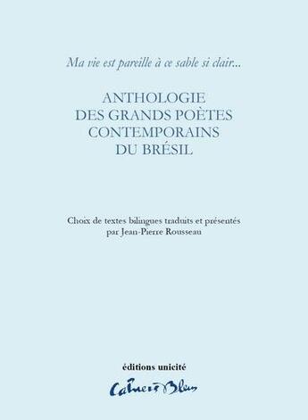 Couverture du livre « Anthologie des grands poètes contemporains du Brésil » de  aux éditions Unicite