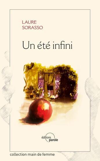 Couverture du livre « Un été infini » de Laure Sorasso aux éditions Parole