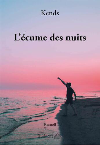 Couverture du livre « L ecume des nuits » de Kends aux éditions Saint Honore Editions