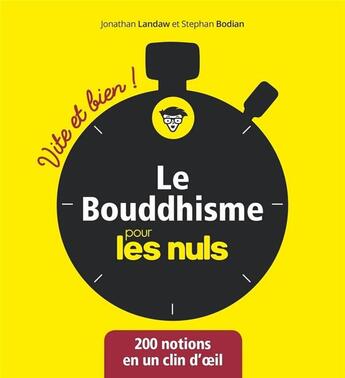 Couverture du livre « Le bouddhisme vite et bien pour les nuls » de Jonathan Landaw et Stephan Bodian aux éditions First