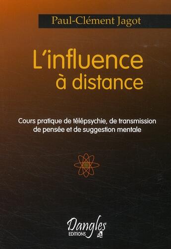 Couverture du livre « Influence a distance. cours pratique » de Paul-Clement Jagot aux éditions Dangles