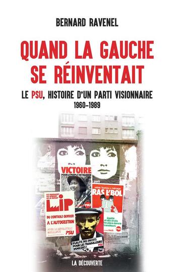 Couverture du livre « Quand la gauche se réinventait » de Bernard Ravenel aux éditions La Decouverte