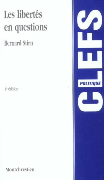 Couverture du livre « Libertes en questions (les) » de Bernard Stirn aux éditions Lgdj