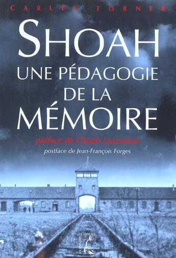 Couverture du livre « Transmettre la memoire de la shoah » de C Torner aux éditions Editions De L'atelier