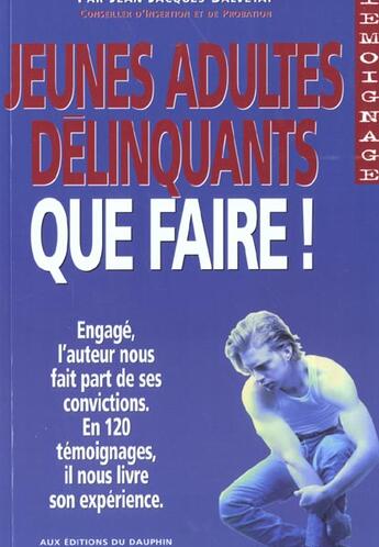 Couverture du livre « Jeunes adultes delinquants que faire ? » de Salvetat Jean-Jacque aux éditions Dauphin