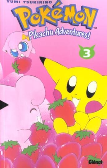 Couverture du livre « Pokémon - Pikachu adventures ! Tome 3 » de Yumi Tsukirino aux éditions Glenat