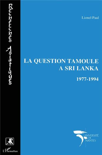 Couverture du livre « La question tamoule a sri lanka 1977-1994 » de Lionel Paul aux éditions L'harmattan