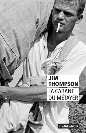 Couverture du livre « La cabane du métayer » de Jim Thompson aux éditions Rivages