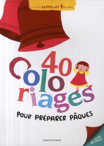 Couverture du livre « 40 coloriages pour préparer Pâques » de Furlaud/Bourgeau aux éditions Bayard Jeunesse