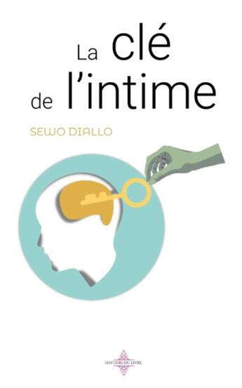 Couverture du livre « La clé de l'intime » de Sewo Diallo aux éditions Book Envol 49