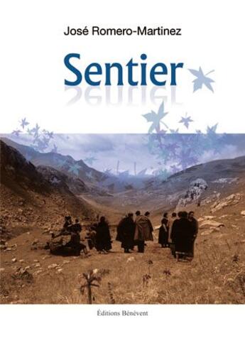 Couverture du livre « Sentier » de Romero-Martinez aux éditions Benevent