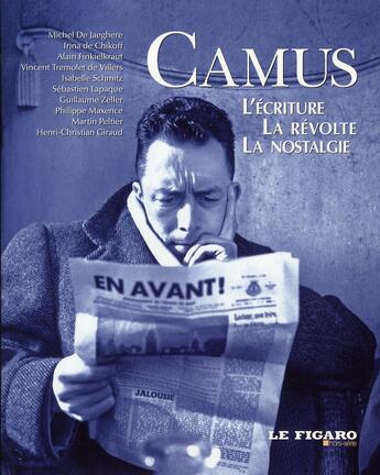 Couverture du livre « Camus ; l'écriture, la révolte, la nostalgie » de  aux éditions Societe Du Figaro