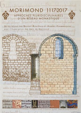 Couverture du livre « Morimond 1117-2017 : approches pluridisciplinaires d'un reseau monast ique » de Flam Rouzeau Benoit aux éditions Pu De Nancy