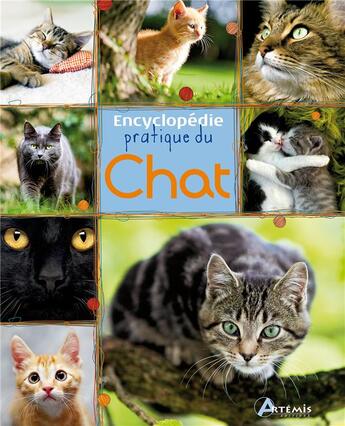 Couverture du livre « Encyclopédie pratique ; du chat » de  aux éditions Artemis