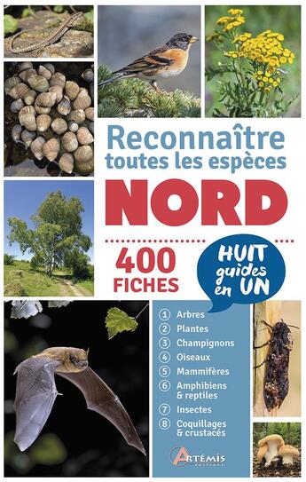 Couverture du livre « Nord, reconnaître toutes les espèces ; 400 fiches » de  aux éditions Artemis