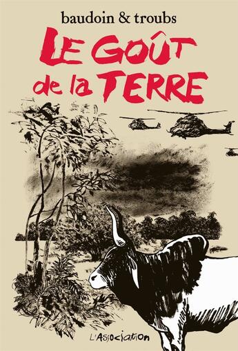 Couverture du livre « Le goût de la terre » de Baudoin et Troubs aux éditions L'association