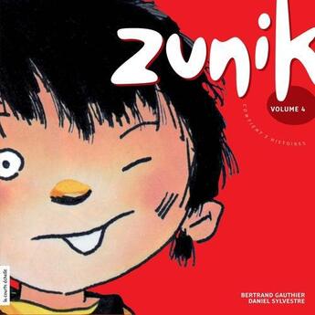 Couverture du livre « Zunik t.4 » de Bertrand Gauthier aux éditions La Courte Echelle