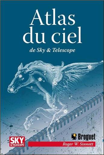 Couverture du livre « Atlas du ciel de Sky & Telescope » de Roger W. Sinnot aux éditions Broquet