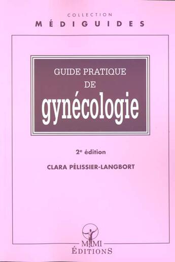 Couverture du livre « Guide pratique de gynécologie (2e édition) » de  aux éditions Elsevier-masson