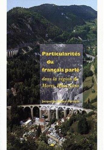 Couverture du livre « Particularites du francais parle dans la region de morez, haut-jura » de Robez-Ferraris aux éditions Uga Éditions