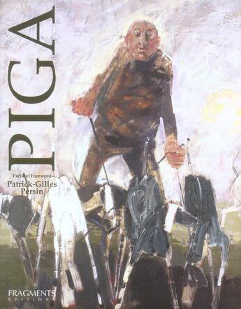 Couverture du livre « Piga » de Patrick-Gilles Persin aux éditions Fragments