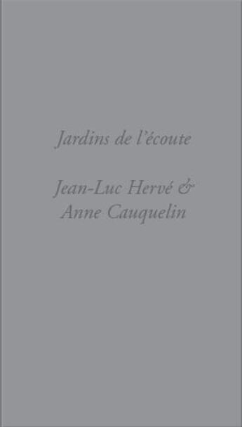 Couverture du livre « Jardins de l'écoute » de Jean-Luc Herve et Anne Cauquelin aux éditions Editions Mf