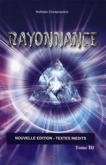 Couverture du livre « Rayonnance t.3 (édition 2010) » de Nathalie Chintanavitch aux éditions Tara Glane