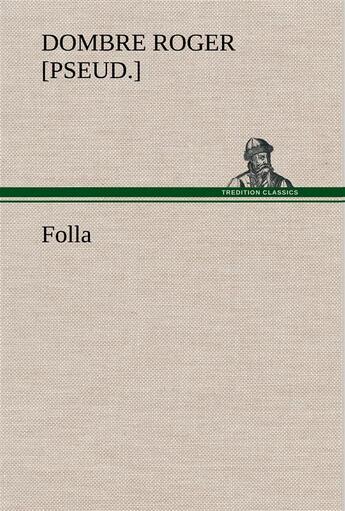 Couverture du livre « Folla » de Dombre R [. aux éditions Tredition